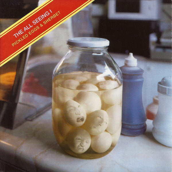 THE ALL SEEING I - PICKLED EGGS & SHERBET