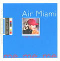 AIR MIAMI - ME ME ME
