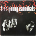 FINE YOUNG CANNIBALS - FINE YOUNG CANNIBALS