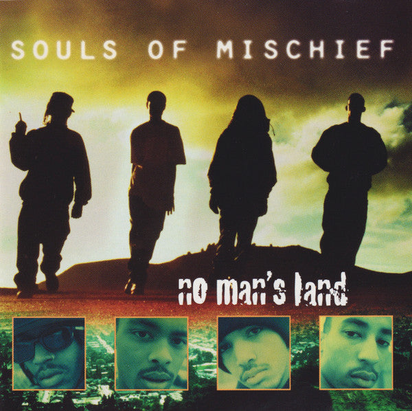SOULS OF MISCHIEF - NO MAN'S LAND