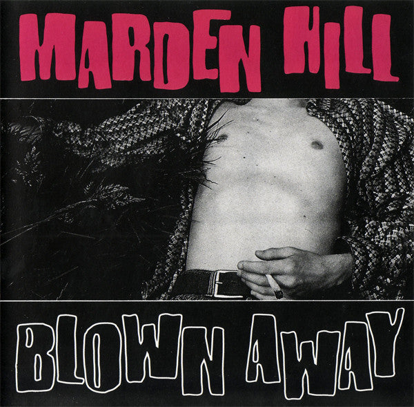 MARDEN HILL - Blown Away