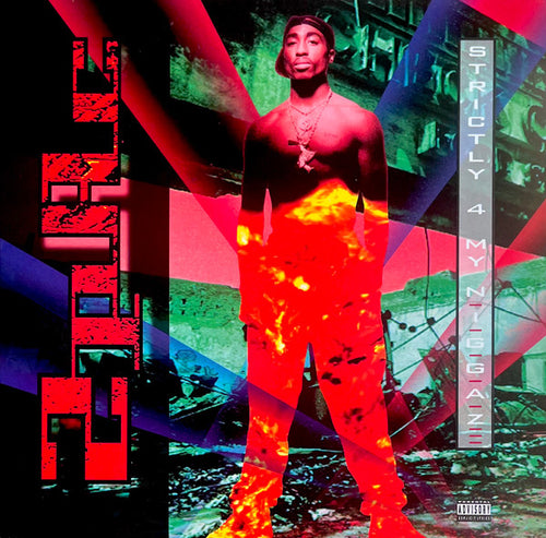 2Pac - Strictly 4 My N.I.G.G.A.Z...