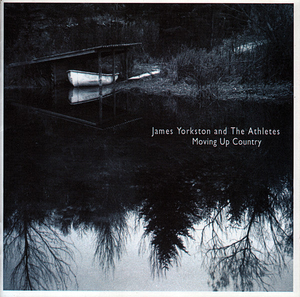 JAMES YORKSTON AND THE ATHLETES - MOVING UP COUNTRY