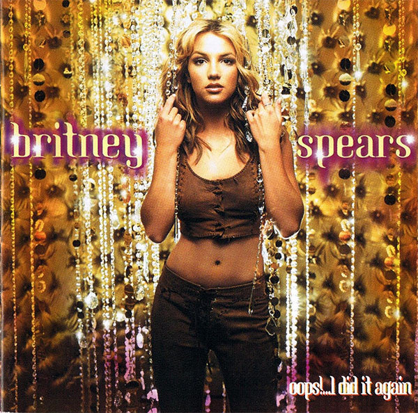 Spears, Britney - OOPS!... I DID IT AGAIN