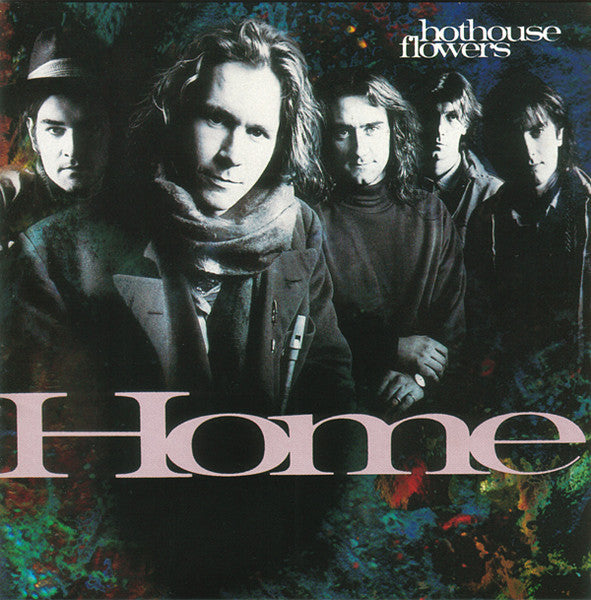HOTHOUSE FLOWERS - Home