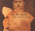 SUN KIL MOON - GHOSTS OF THE GREAT HIGHWAY