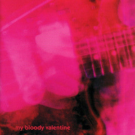 MY BLOODY VALENTINE - LOVELESS