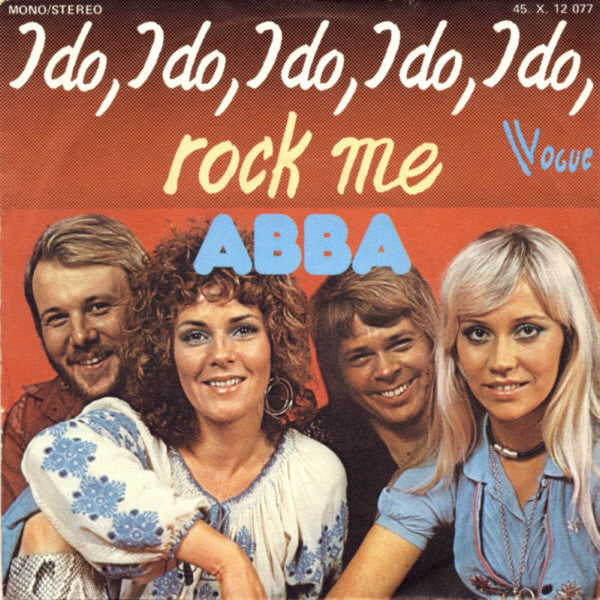 ABBA - I Do, I Do, I Do, I Do," I Do / Rock Me