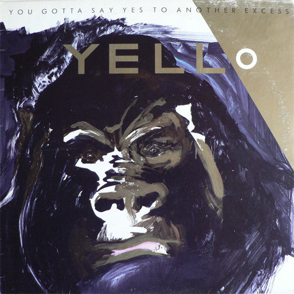 Yello - You Gotta Say Yes To Another Excess