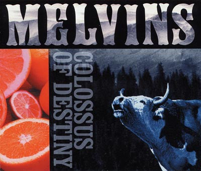 MELVINS - Colossus Of Destiny