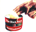 BLACK KEYS - THICKFREAKNESS