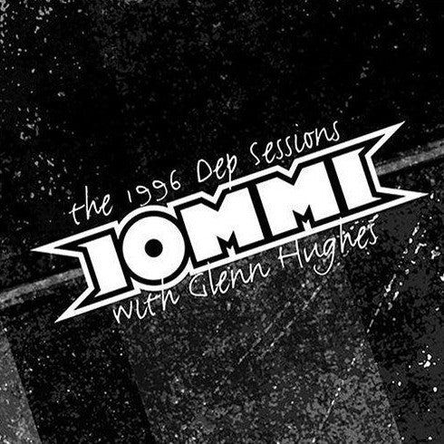 Tony Iommi Glenn Hughes - The 1996 Dep Sessions