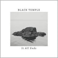 Black Temple - It All Ends