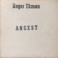 ROGER EKMAN - ÅNGEST