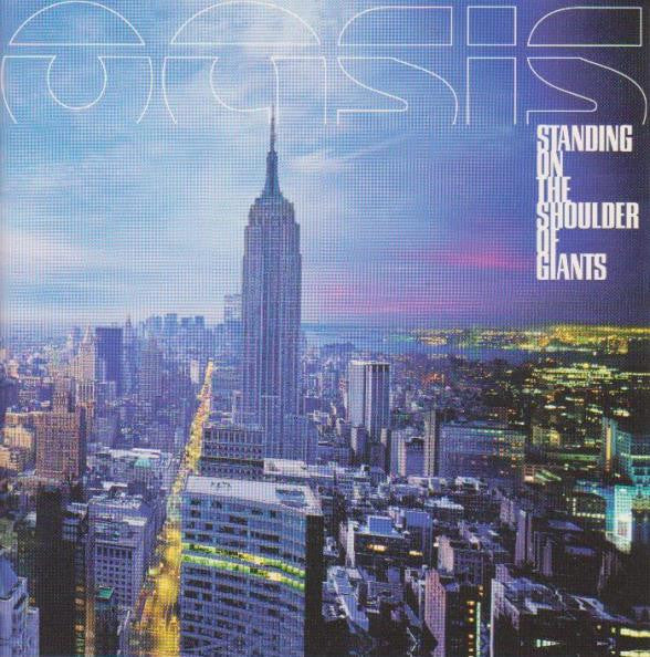OASIS - STANDING ON THE SHOULDER OF GI