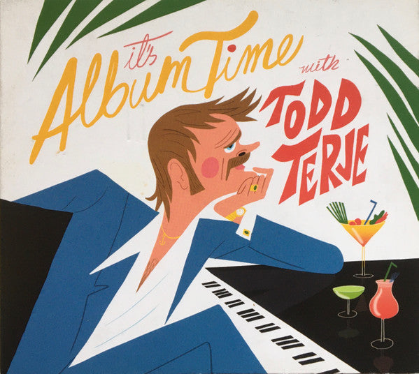 TODD TERJE - ITS ALBUM TIME