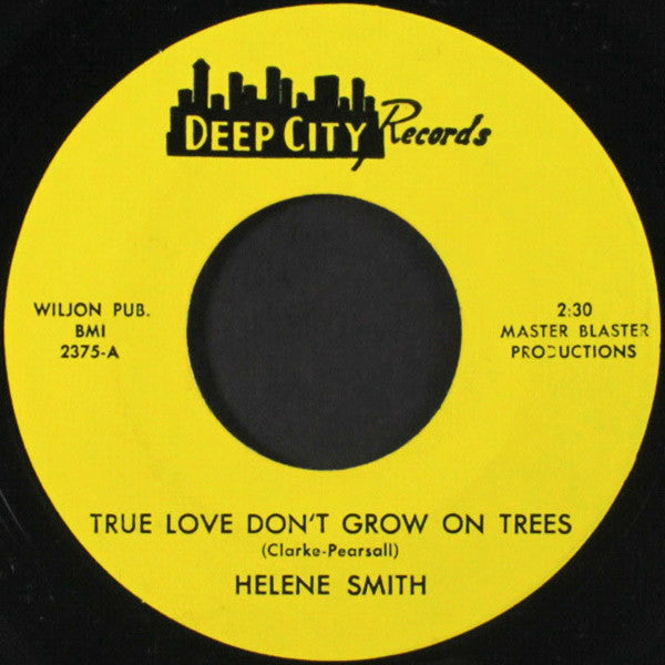 HELENE SMITH - TRUE LOVE DON'T GROW ON TREES/SURE THING
