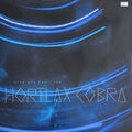 Hortlax Cobra - Stop And Smell The Hortlax Cobra