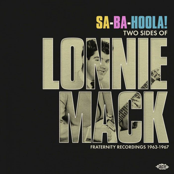 Lonnie Mack - Sa-Ba-Hoola! Two Sides Of