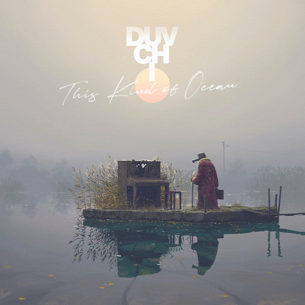 DUVCHI - THIS KIND OF OCEAN