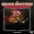 The Gibson Brothers - Mockingbird