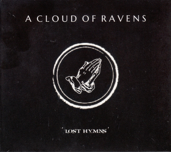A CLOUD OF RAVENS - LOST HYMNS