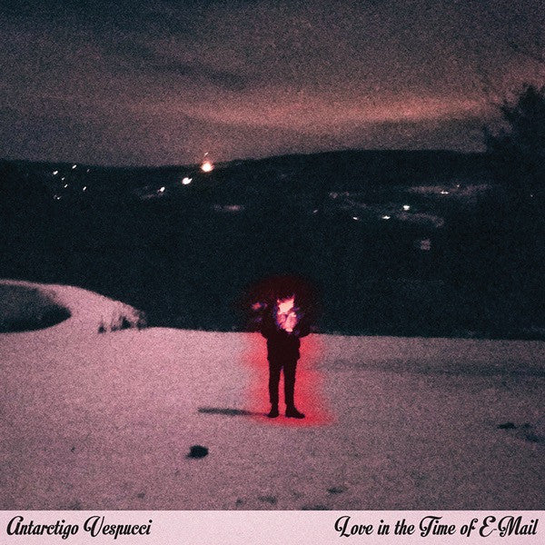 ANTARCTIGO VESPUCCI - LOVE IN THE TIME OF E-MAIL