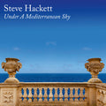 Hackett, Steve - Under A Mediterranean Sky