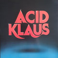 ACID KLAUS - STEP ON MY TRAVELATOR: THE IMAGINED CAREER TRA