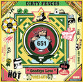 DIRTY FENCES - GOODBYE LOVE