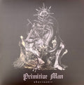 PRIMITIVE MAN - OBSERVANCE