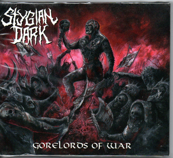 STYGIAN DARK - GORELORDS OF WAR