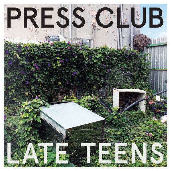 PRESS CLUB - LATE TEENS