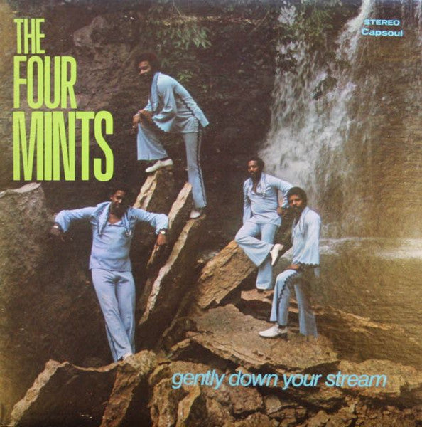 FOUR MINTS - GENTLY DOWN YOUR STREAM