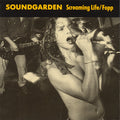 SOUNDGARDEN - SCREAMING LIFE/FOPP