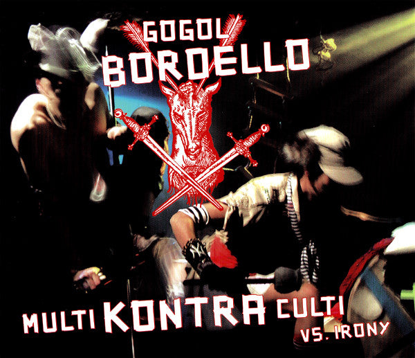 GOGOL BORDELLO - MULTI KONTRA CULTI VS IRONY