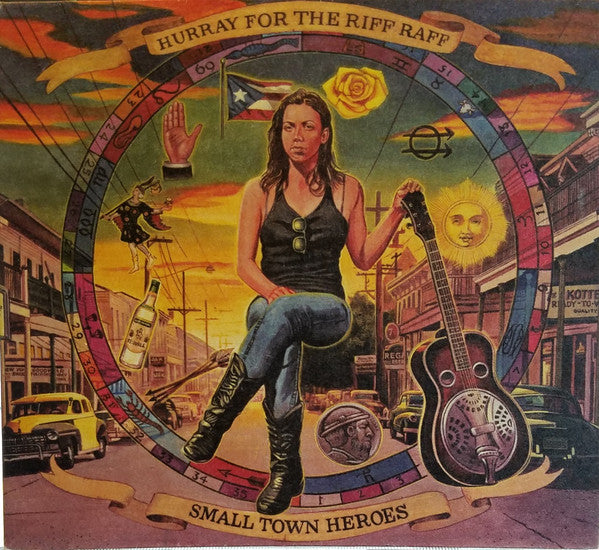 HURRAY FOR THE RIFF RAFF - Small Town Heroes