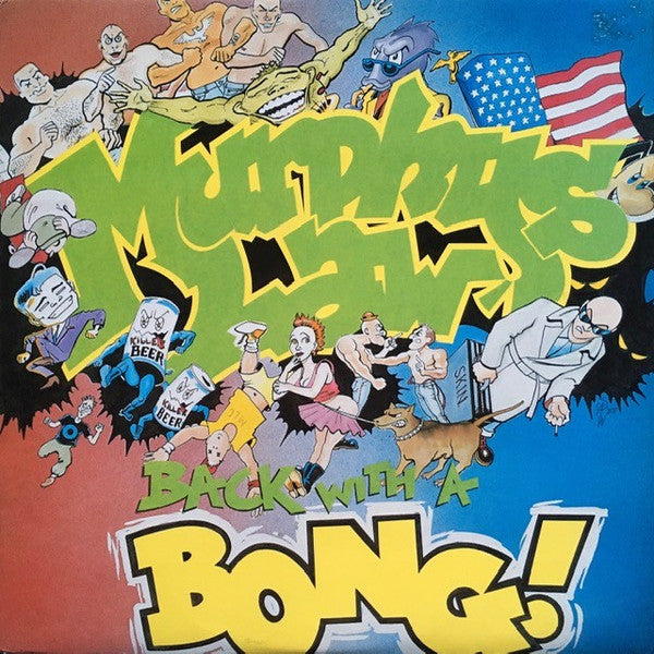 MURPHYS LAW - BACK WITH A BONG!