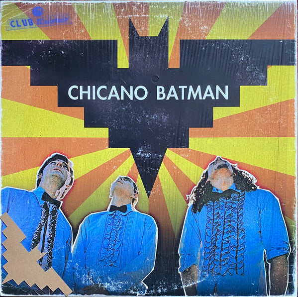 CHICANO BATMAN - CHICANO BATMAN