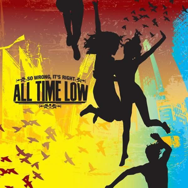 ALL TIME LOW - SO WRONG, IT'S RIGHT