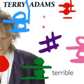Terry Adams - Terrible