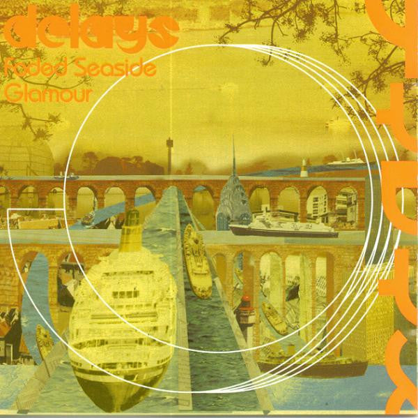 DELAYS - FADED SEASIDE GLAMOUR