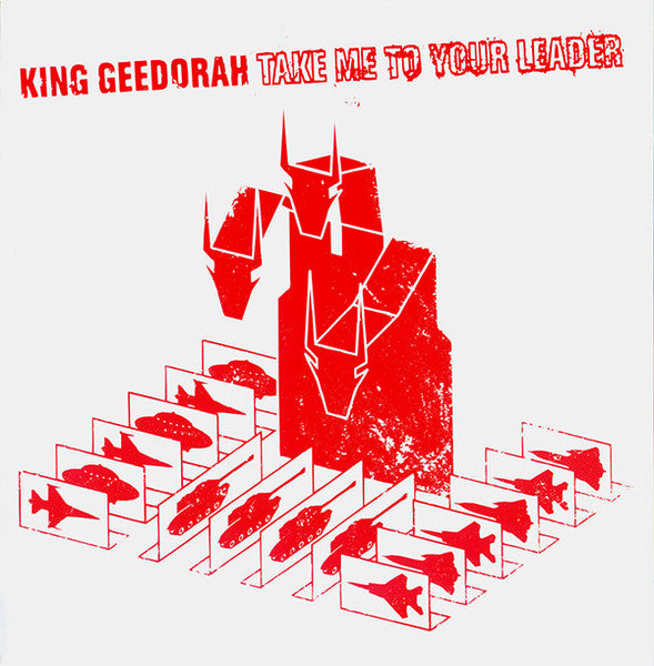 KING GEEDORAH - TAKE ME TO YOUR LEADER