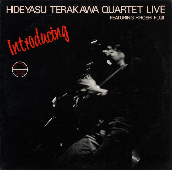 HIDEYASU TERAKAWA QUARTET - INTRODUCING HIDEYASU TERAKAWA
