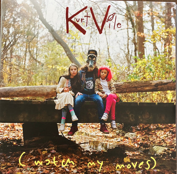 Kurt Vile - (watch my moves)