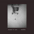 MUSEUM OF LOVE - AFTER US / LOOK OF DISGUST