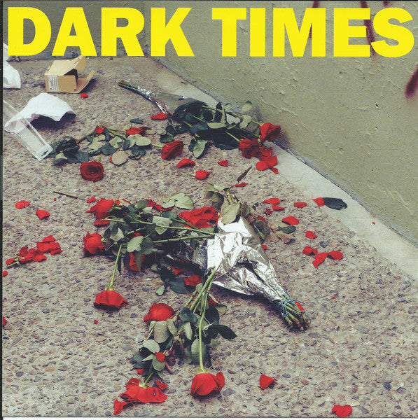 DARK TIMES - DIRT