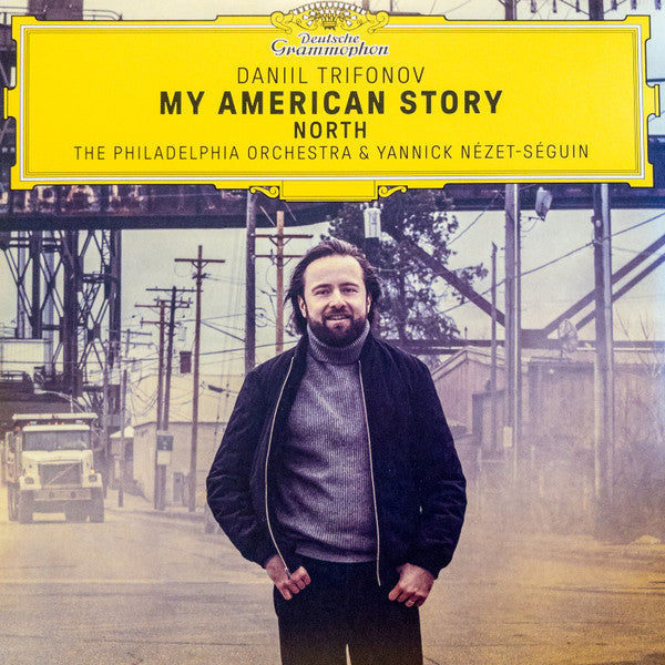 Daniil Trifonov;The Philadelphia Orchestra;Yannick Nézet-Séguin - My American Story: North