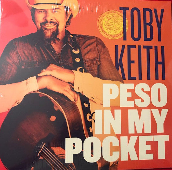 TOBY KEITH - PESO IN MY POCKET
