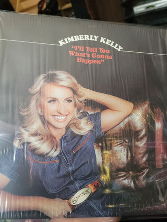 KIMBERLY KELLY - ILL TELL YOU WHATS GONNA HAP